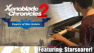 'Roaming the Wastes' (arr. Starsoarer) || Xenoblade Chronicles 2 Extreme Piano Cover