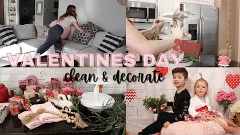 Minimalist Valentines Day Clean & Decorate 2021