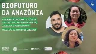 Caminhos Para Sociedades Sustentáveis Biofuturo Da Amazônia