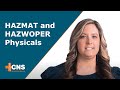 Hazmat and hazwoper physicals  osha  cns occupational medicine