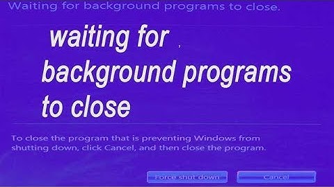 Clean boot _Error message _Fix waiting for background programs to close