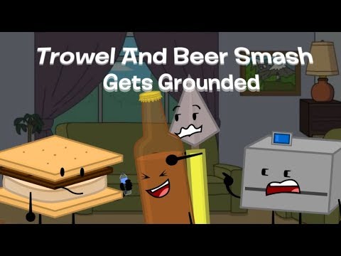 trowel and beer smash and gets grounded - trowel and beer smash and gets grounded
