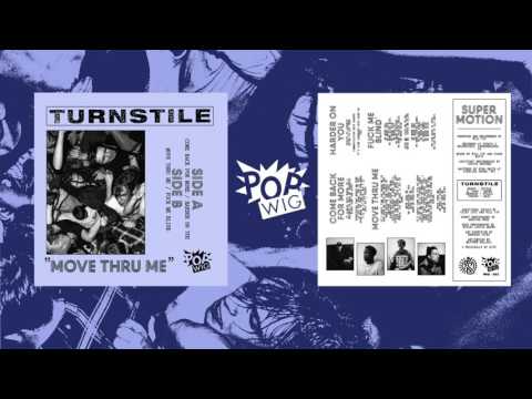 Turnstile (2) — Turnstile - Move Thru Me (Full Album,)