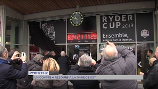 Ryder Cup : un compte à rebours à la gare de Saint Quentin en Yvelines