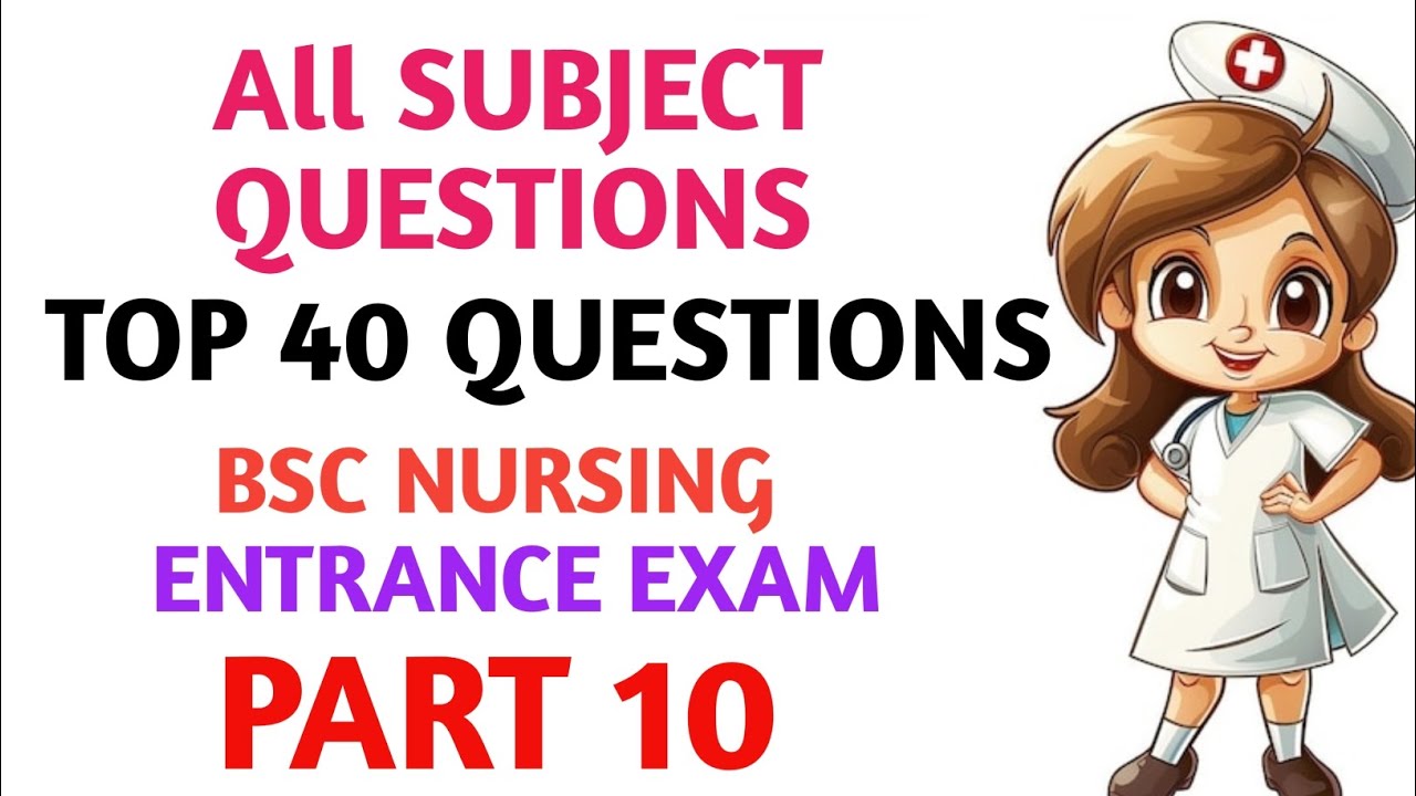 All Subjects MCQ 🔥 + Practice Question Bsc Nursing Entrance Exam || Top 40 Question❓|| Part 10