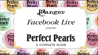 Everything You Need to Know about Perfect Pearls: Facebook LIVE Replay