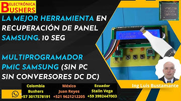 Clase 0. Muestra en capacitación: Recupera Panel Samsung mediante MULTIPROGRAMADOR PMIC. Lo Mejor!