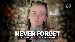 The Grayzone never forgets - Friday live w/ Max Blumenthal & Aaron Mate