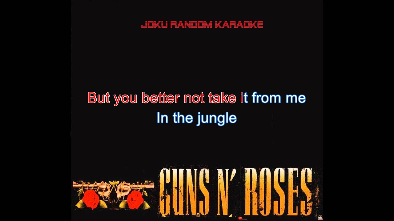 Guns N' Roses - Welcome To The Jungle [Karaoke]