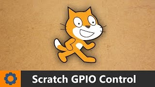 Raspberry Pi - Scratch GPIO Control