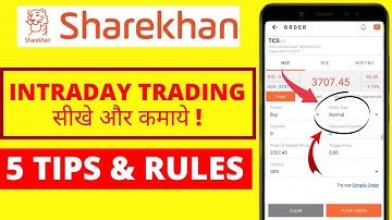 Learn intraday trading with the Sharekhan App. And also place stop loss orders.