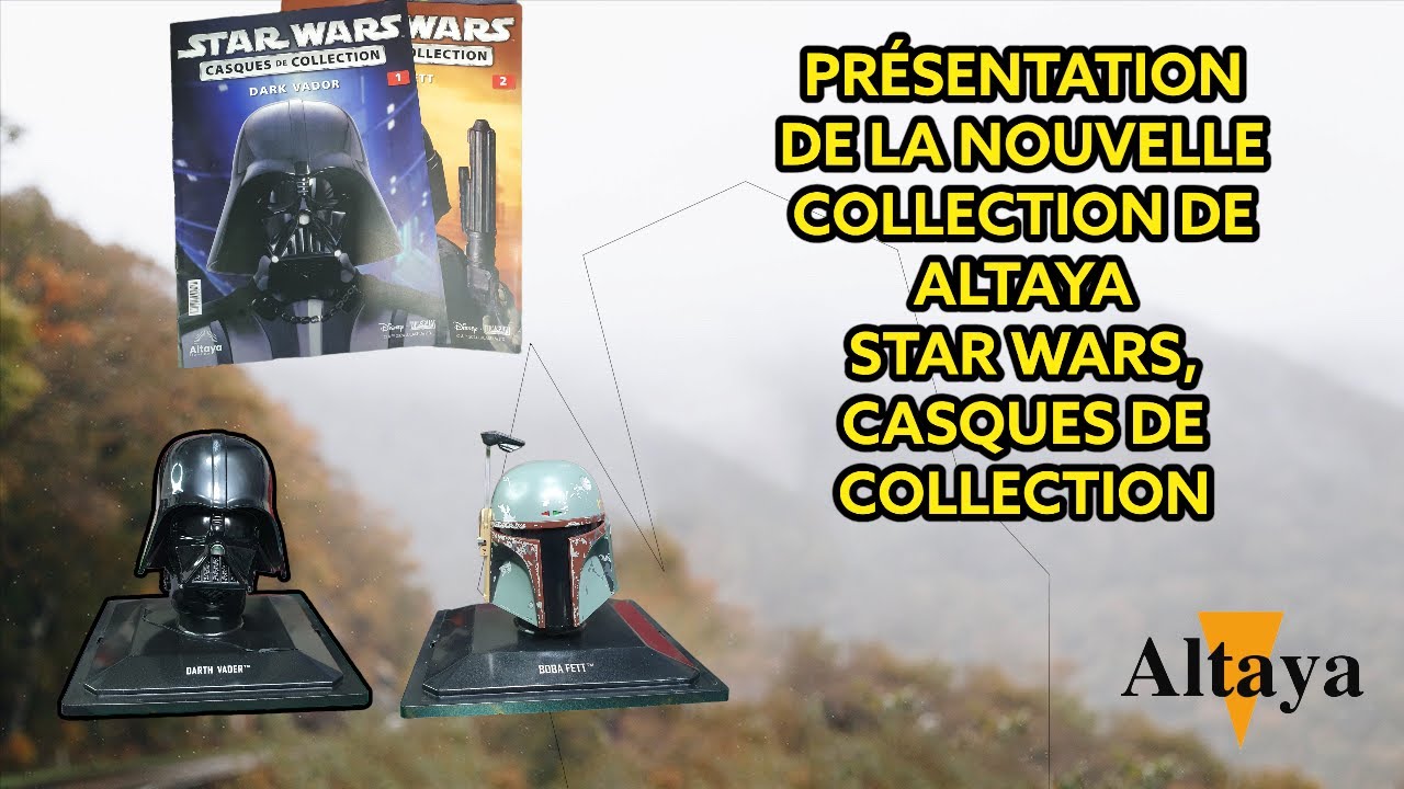 Présentation De La Collection " Star Wars , Casques de Collection" De