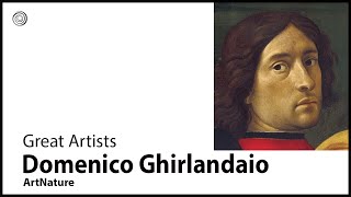 Domenico Ghirlandaio | Great Artists | Video by Mubarak Atmata | ArtNature