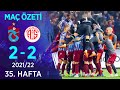 Trabzonspor 2-2 Fraport TAV Antalyaspor MAÇ ÖZETİ | 35. Hafta - 2021/22