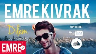 Emre Kivrak - Seni Düşlerim 2017