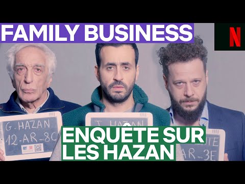 Family Business - SAISON FINALE | Enquête sur les Hazan