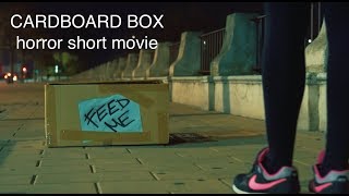 &quot;CARDBOARD BOX&quot; - Horror Short Movie by Joaquin Fernand