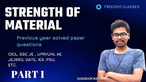 MECHANICAL ENGINEERING [STRENGTH OF MATERIAL] part 1  SOLVED PAPER drdo, ese, gate ,isro ssc je