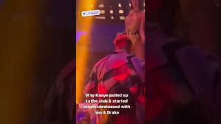 KANYE pulled up to the club and played an Unreleased Song with Drake #drake #kanyewest #ye