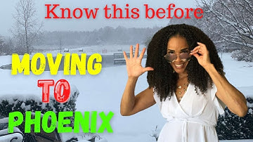 5 Things You Need To Know Before Moving To Phoenix