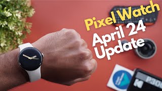 Pixel Watch  April 2024 Update - The Vibration Time Piece