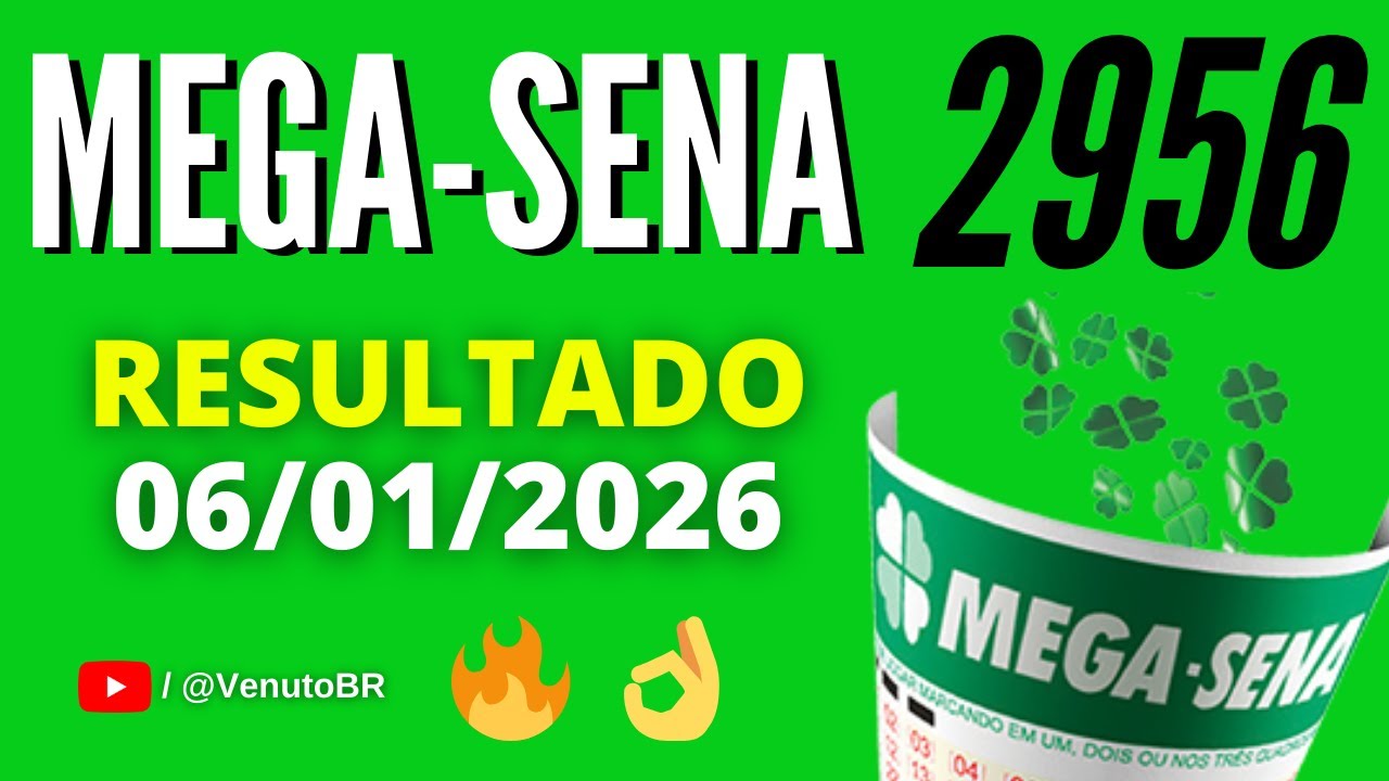 🍀 RESULTADO MEGA SENA 2956
