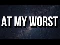 Pink Sweat$ - At My Worst (Lyrics)