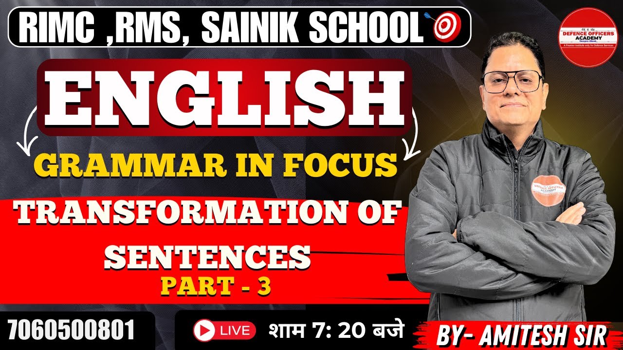 Transformation of Sentences PART - 4 - BY AMITESH SIR l RIMC, RMS, SAINIK SCHOOL 