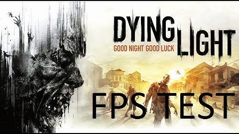 Dying Light fps test GTX 750Ti | FX4300 | 1080p60