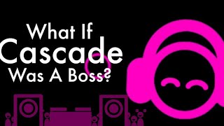 JSAB What If Cascade Was A Boss? Fanmade JSAB Animation