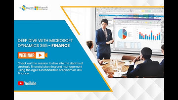 TSC Webinar Highlights | Deep Dive with Microsoft Dynamics 365 - Finance