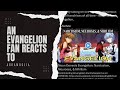 A lifelong evangelion fan reacts to retroblastings evangelion review