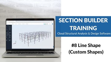 #8 Line Shape (Custom Shapes) - SkyCiv Section Builder Training
