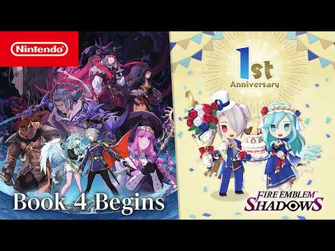 Book 4 Begins & 1-Year Celebration Preview Video (Fire Emblem Shadows)