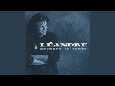 Léandre — Prendre le temps