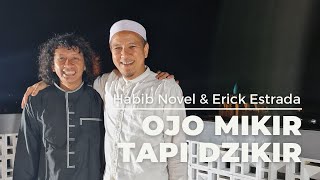 OJO MIKIR TAPI DZIKIR; Habib Novel Alaydrus