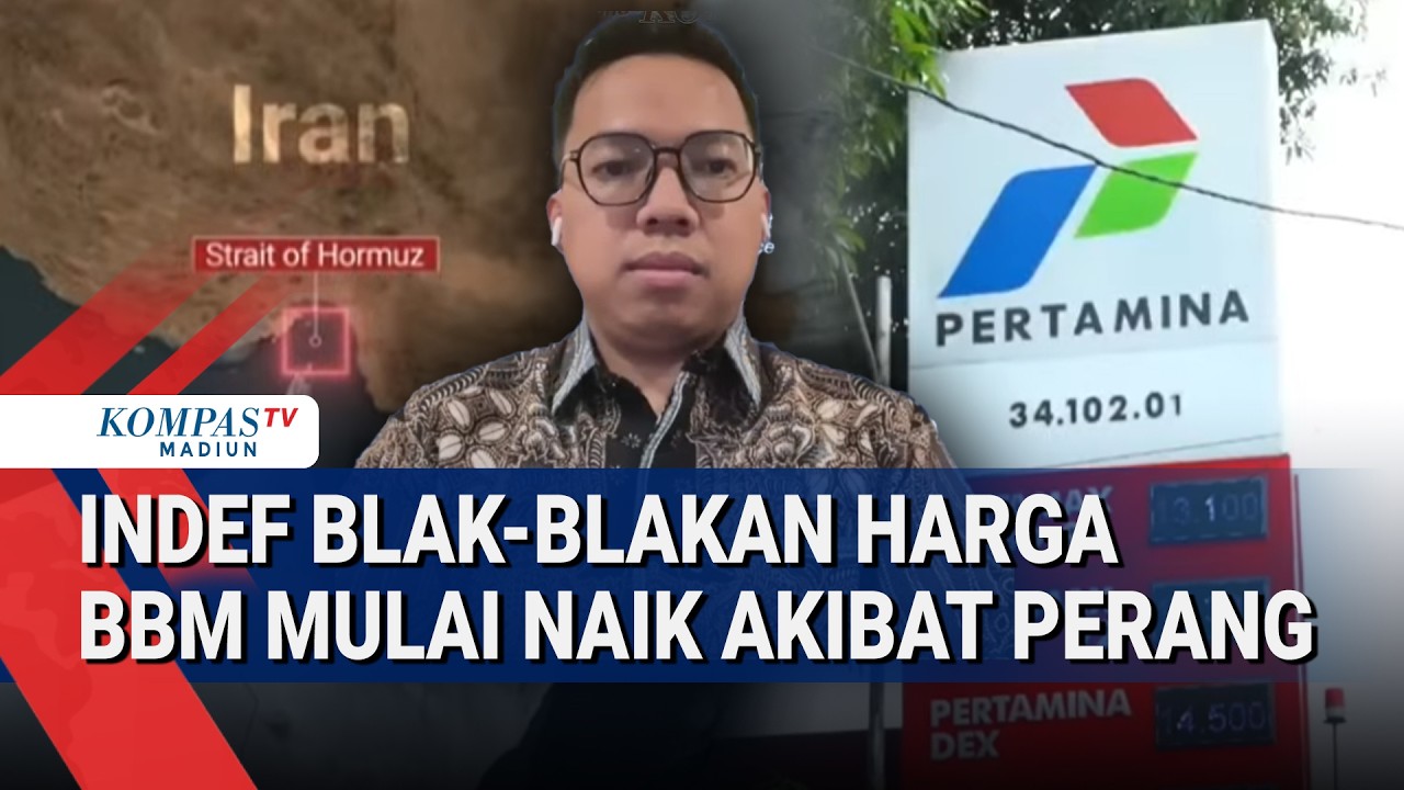 Iran Tutup Selat Hormuz Usai Diserang Israel,  Seberapa Parah Harga BBM Naik  Ini Kata INDEF