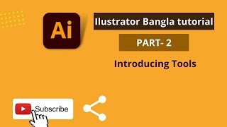 Adobe Illustrator CC Tutorial  introducing Illustrator  Illustrator Bangla Tutorial 2022   Class #02