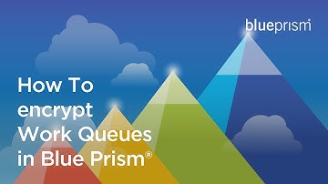 How to encrypt Work Queues in Blue Prism®️