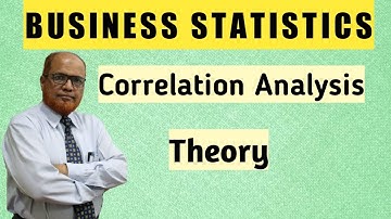 Business Statistics I Correlation Analysis I Introduction Theory Explanation I Khans Commerce Tutor