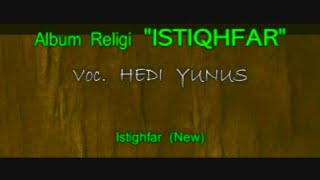 Hedi Yunus - ISTIGHFAR NEW 