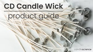 CD (Stabilo) Candle Wick Series: Everything You Need To Know | CandleScience Product Guides