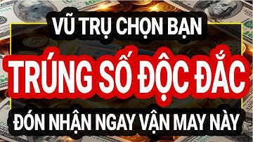 Luật Hấp Dẫn: Vũ Trụ Chọn Bạn Trúng Số Độc Đắc Hãy Đón Nhận Ngay I Sức Mạnh Tiềm Thức