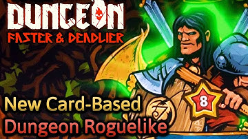 New Roguelike Card Battler! | Dungeon: Faster and Deadlier