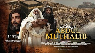 SILSILAH RASULULLAH ﷺ!! Sejarah Kelurga Abdul Muthalib (Kakek Yang Mengasuh Nabi Muhammad ﷺ)