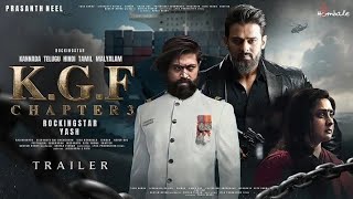 K.G.F CHAPTER 3 : Rockingstar Yash || official Trailer || new movie 2024  || k.g.f chapter 3 movie