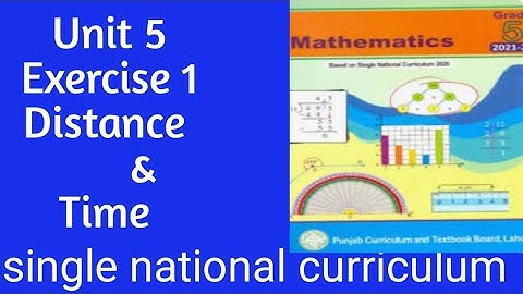 class 5|| Unit 5|| exercise1 ||Distance and time|| single national curriculum