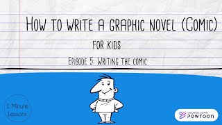 How to write a graphic novel (comic) for kids: Episode 5 Writing the comic