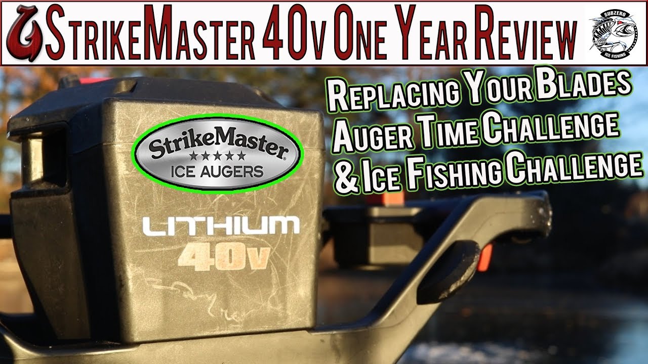 Strikemaster Lithium 40v 10 Electric Ice Auger 1 Year Review