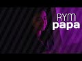 RYM Papa Officiel Music Audio ريم بابا 
